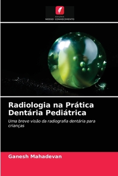 Paperback Radiologia na Prática Dentária Pediátrica [Portuguese] Book