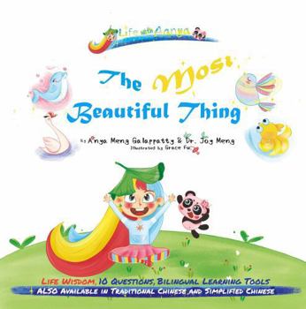 Most Beautiful Thing - Written in Traditional Chinese, Pinyin, and English : A Bilingual Children's Book