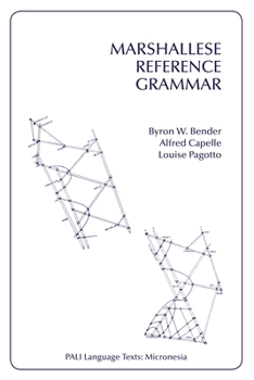 Marshallese Reference Grammar - Book  of the PALI Language Texts—Micronesia