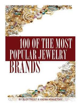 Paperback 100 of the Most Popular Jewelry Brands Book