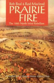 Paperback Prairie Fire: The 1885 Northwest Rebellion Book