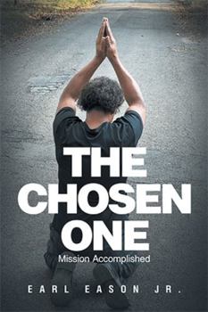 Paperback The Chosen One: Mission Accomplished Book