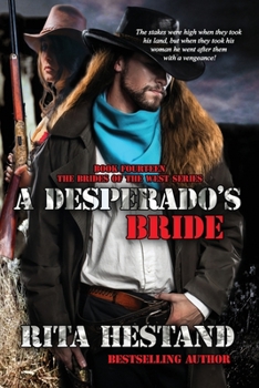 A Desperado's Bride - Book #14 of the Brides of the West