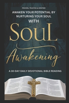 Paperback Soul Awakening: A-30 Day Daily Devotional Bible Reading Book