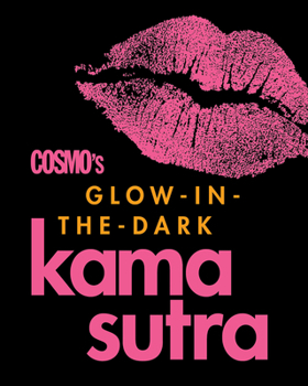 Hardcover Cosmo's Glow-In-The-Dark Kama Sutra Book