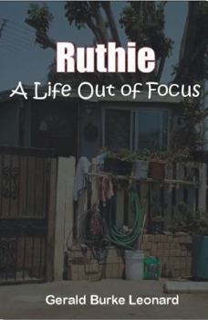 Paperback Ruthie: A Life Out of Focus Book