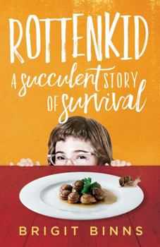 Paperback Rottenkid: A Succulent Story of Survival Book