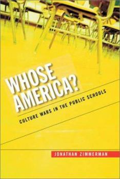 Hardcover Whose America?: Culture Wars in the Public Schools Book