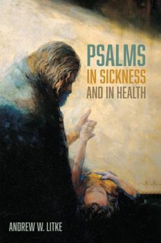 Hardcover Psalms in Sickness and in Health Book