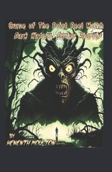 Paperback Curse of the Point Peel Marsh: Dark Waters, Darker Secrets Book