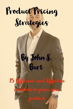 Paperback Product Pricing Strategies: 15 Efficient and Effective methods to price your product Book
