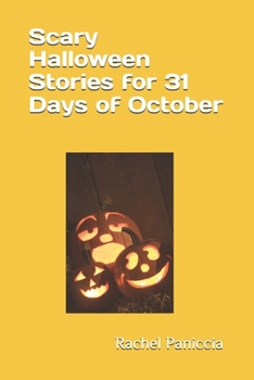 Paperback Scary Halloween Stories for 31 Days of October Book
