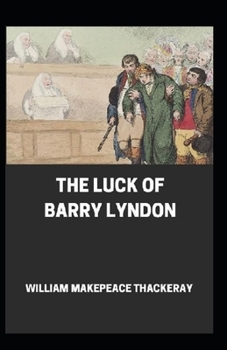 Paperback The Luck of Barry Lyndon Annotated Book