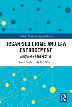 Paperback Organised Crime and Law Enforcement: A Network Perspective Book