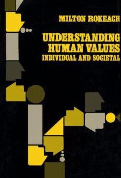 Hardcover Understanding Human Values: Individual and Societal Book