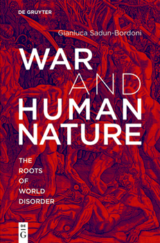 Paperback War and Human Nature: The Roots of World Disorder Book