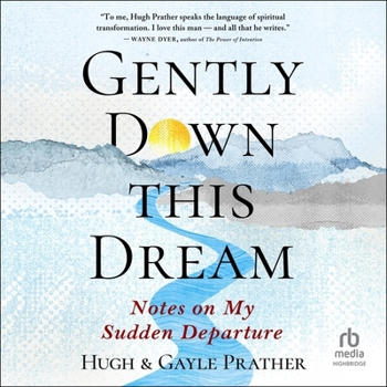 Audio CD Gently Down This Dream: Notes on My Sudden Departure Book