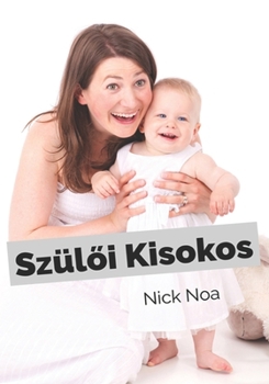 Paperback Szülői Kisokos [Spanish] Book
