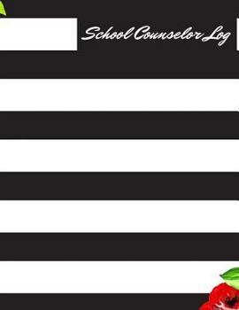 Paperback School Counselor Log: School Couselor Note Book Paperback - December 29, 2017 Book