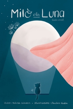 Paperback Milò e la Luna: Fiabe Covid [Italian] Book