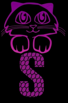 Letter S : Monogram Journal / Notebook For Cats Lovers, Initial Capital Letter Notebook For Writing And Keeping Notes: Blank lined journal diary notebook Size at 6 x 9 with 120 pages