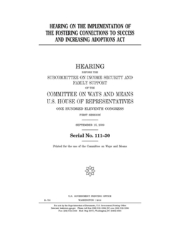 Paperback Hearing on the implementation of the Fostering Connections to Success and Increasing Adoptions Act Book