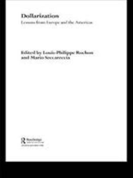 Paperback Dollarization: Lessons from Europe for the Americas Book
