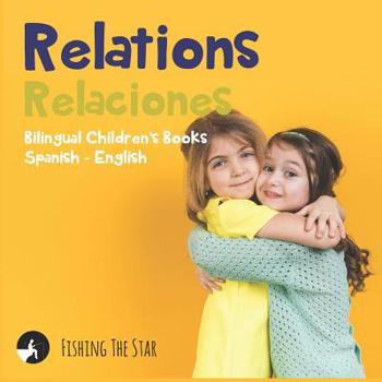 Paperback Relations - Relaciones, Bilingual Children's Books Spanish English Book
