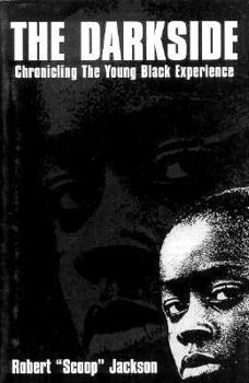 Paperback The Darkside: Chronicling the Young Black Experience Book