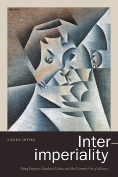 Inter-imperiality: The Long Dialectics of Power and Culture in Gendered Political Economy