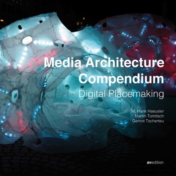 Hardcover Media Architecture Compendium: Digital Placemaking Book