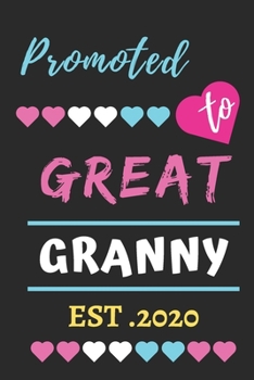 Promoted To Great Granny est.2020: lined notebook,funny gift for Grandmother
