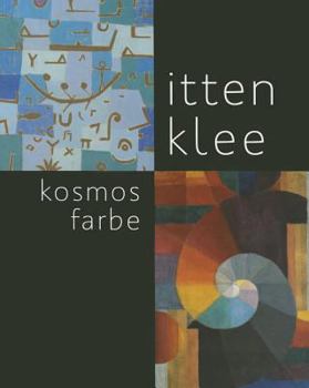 Paperback Itten - Klee. Kosmos Farbe [German] Book