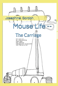 Paperback Mouse Life - The Carriage: Mouse Life - The Carriage Book
