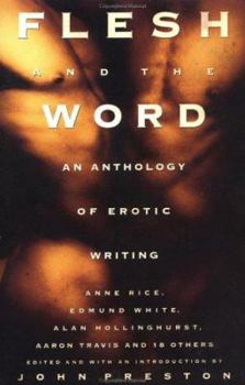 Mass Market Paperback Flesh and the Word: An Anthology of Erotic Writing Book