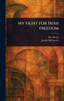 Hardcover My Fight for Irish Freedom Book