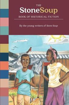 Paperback The Stone Soup Book of Historical Fiction Book