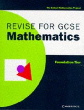 Paperback Revise for GCSE Mathematics Foundation Tier (SMP GCSE Revision) Book