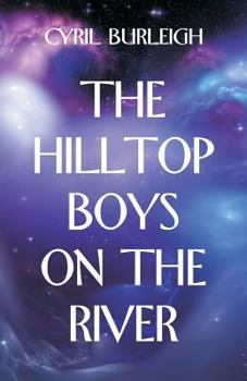 Paperback The Hilltop Boys on the River Book