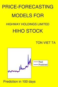 Paperback Price-Forecasting Models for Highway Holdings Limited HIHO Stock Book