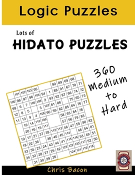 Paperback Lots of Hidato: 360 Puzzles Medium to Hard Book