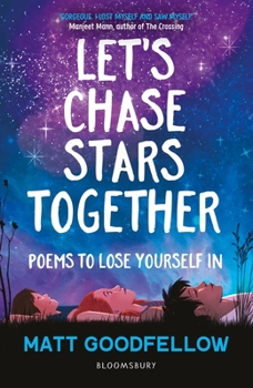 Paperback Let's Chase Stars Together: Poems to lose yourself in, perfect for 10+ Book