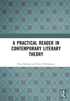 Hardcover A Practical Reader in Contemporary Literary Theory Book