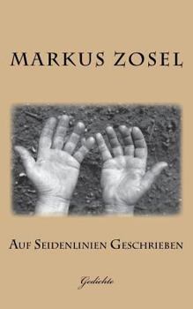 Paperback Auf Seidenlinien Geschrieben: Gedichte [German] Book