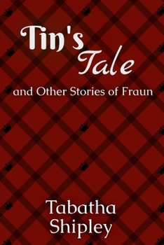 Paperback Tin's Tale and Other Stories of Fraun Book