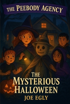 Paperback The Mysterious Halloween: The Peebody Agency - Book 4 Book
