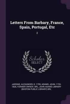 Paperback Letters From Barbary, France, Spain, Portugal, Etc: 2 Book