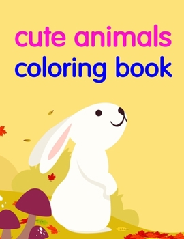 cute animals coloring book: Christmas Coloring Book for Children,Preschool,Kindergarten age 3-5 (pet cartoon)