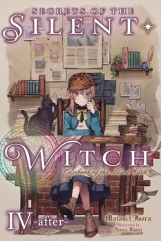 Paperback Secrets of the Silent Witch, Vol. 4.5 -After-: Casebook of the Silent Witch Book