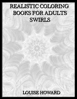 Paperback Realistic Coloring Books for Adults Swirls Book